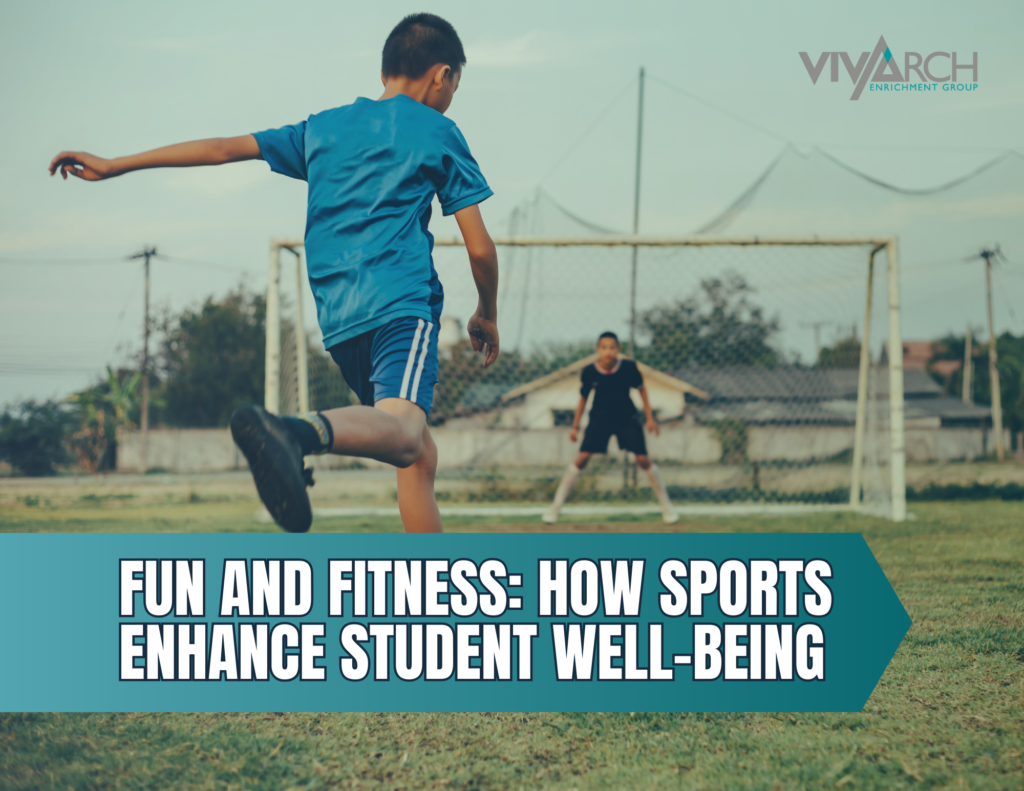 Fun and Fitness: How Sports Enhance Student Well-Being